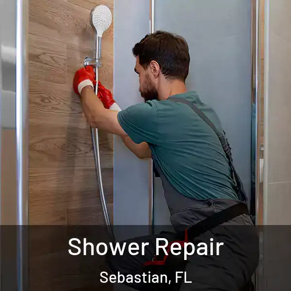  Shower Repair Sebastian, FL