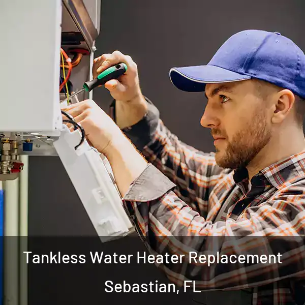  Tankless Water Heater Replacement Sebastian, FL