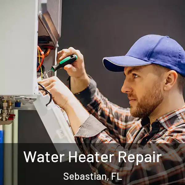 Water Heater Repair Sebastian, FL